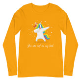 You Are Not On My Level Unisex Long Sleeve T-Shirt